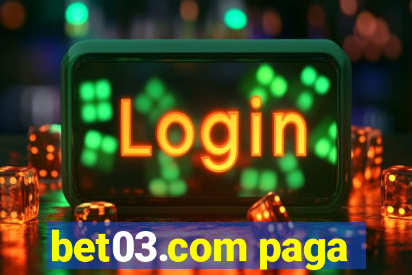 bet03.com paga